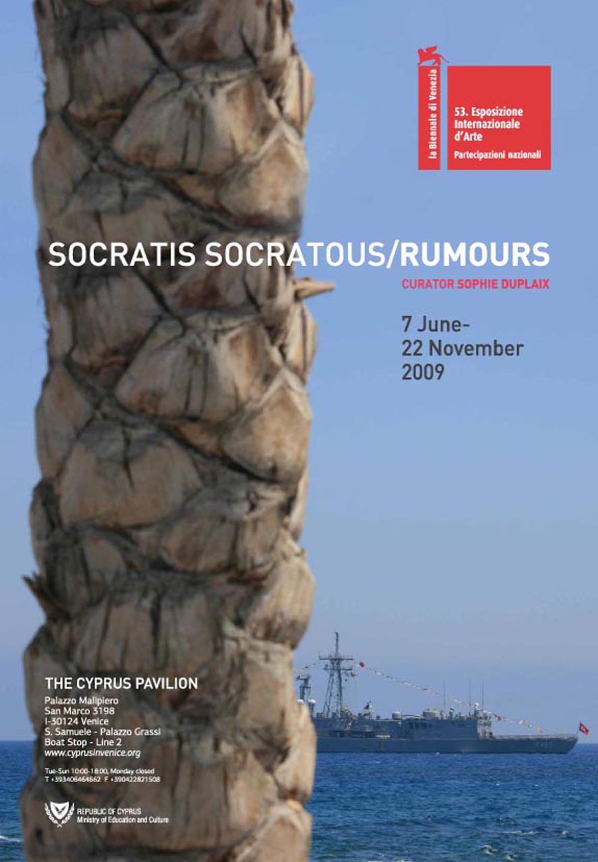 Socratis Socratous, Rumours, 2009, Poster for the Cyprus Pavilion at the 53rd International Art Exhibition  – La Biennale di Venezia. Photograph by: Socratis Socratous.