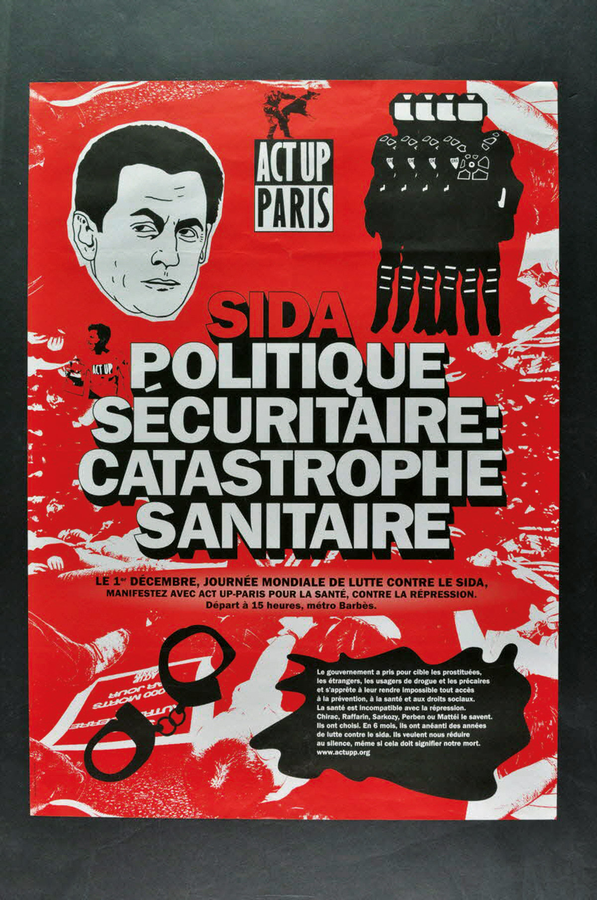 Above, ACT UP-Paris, Poster “Sida. Politique sécuritaire, catastrophe sanitaire” (AIDS. Security policy,  health catastrophe), 2002, gift from the CRIPS15 Île-de-France. Courtesy of Mucem (Inv: 2003.99.13).